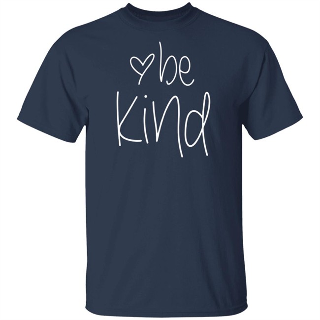 Womens Be Kind T Shirt Womens Be Kind T Shirt