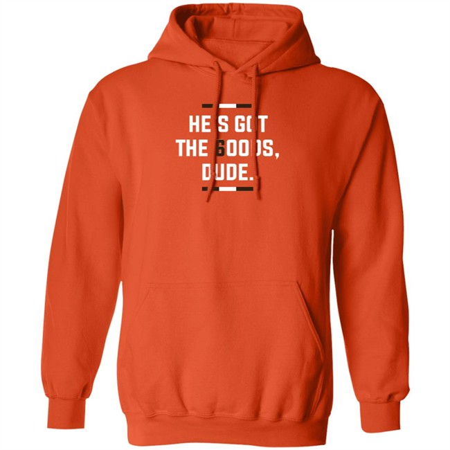 He Is Got The Goods Duke T Shirt He Is Got The Goods Duke T Shirt