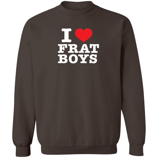 I Love Frat Boys Shirt I Love Frat Boys Shirt