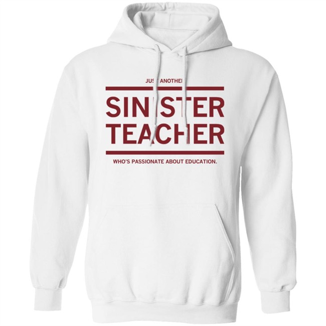 Raygun Site Store Just Another Sinister Teacher Shirt Raygun Site Store Just Another Sinister Teacher Shirt