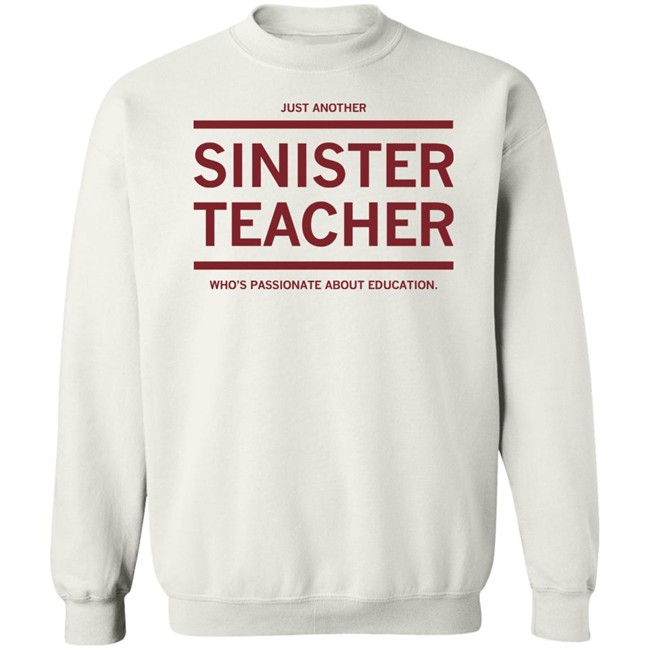 Raygun Site Store Just Another Sinister Teacher Shirt Raygun Site Store Just Another Sinister Teacher Shirt