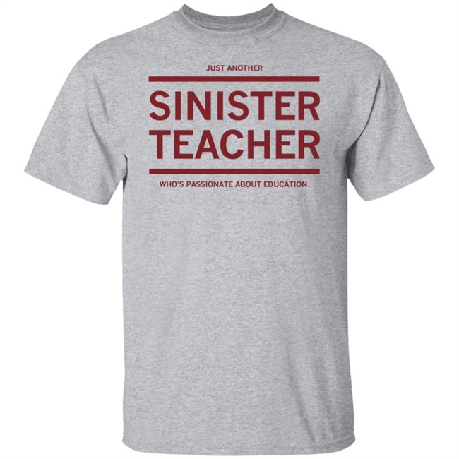 Raygun Site Store Just Another Sinister Teacher Shirt