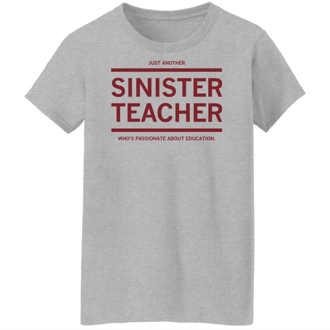 Raygun Site Store Just Another Sinister Teacher Shirt Raygun Site Store Just Another Sinister Teacher Shirt