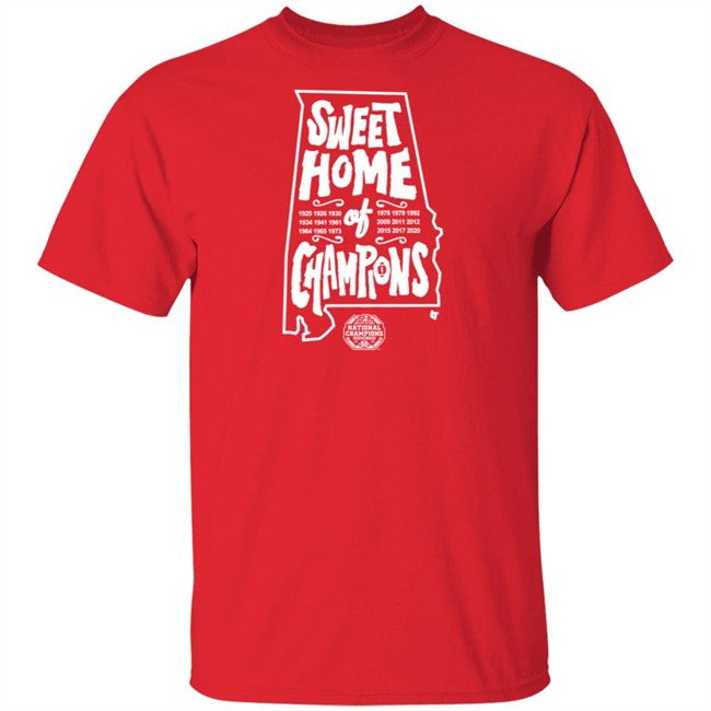 Sweet Home Of Champions T Shirt