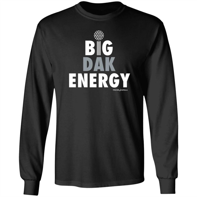 Twisted Gorilla Store Big Dak Energy Shirt Dallas Cowboys Twisted Gorilla Store Big Dak Energy Shirt Dallas Cowboys