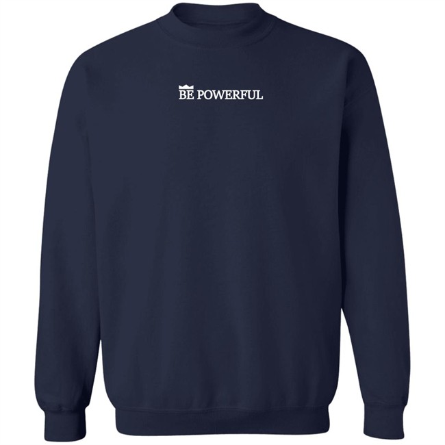 Laroyce Hawkins Merch Bpwrfl Staple Tee Be Powerful T Shirt Laroyce Hawkins Merch Bpwrfl Staple Tee Be Powerful T Shirt