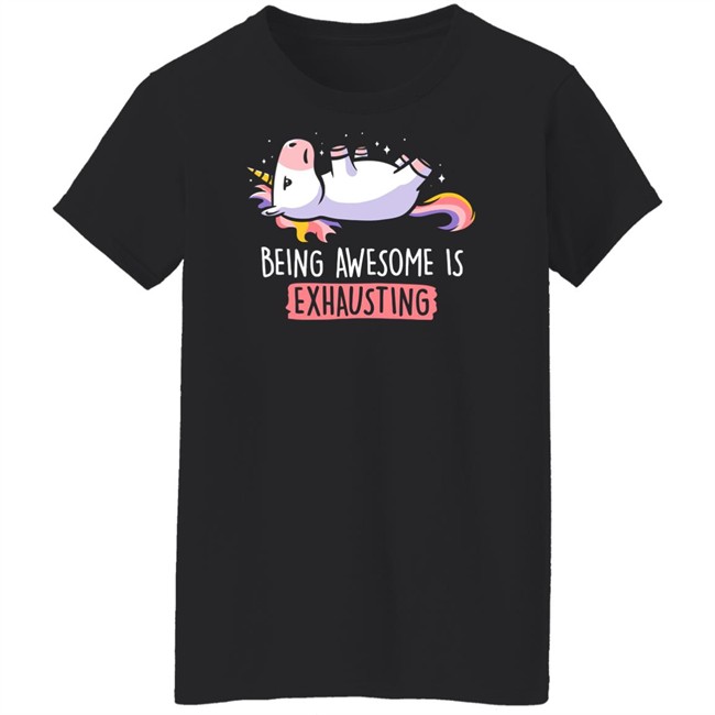 Being Awesome Is Exhausting Shirt Qwertee Being Awesome Is Exhausting Shirt Qwertee