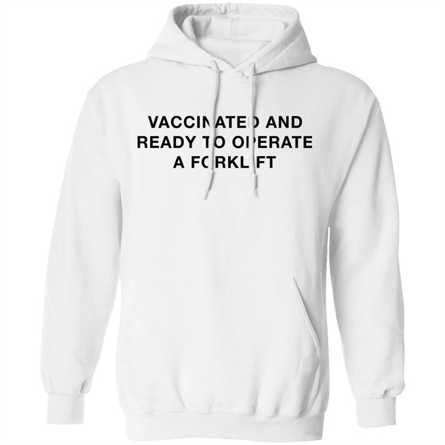 Shithead Steve Store Vaccinated And Ready To Operate A Forklift Shirt Poopscruffin4u Shithead Steve Store Vaccinated And Ready To Operate A Forklift Shirt Poopscruffin4u