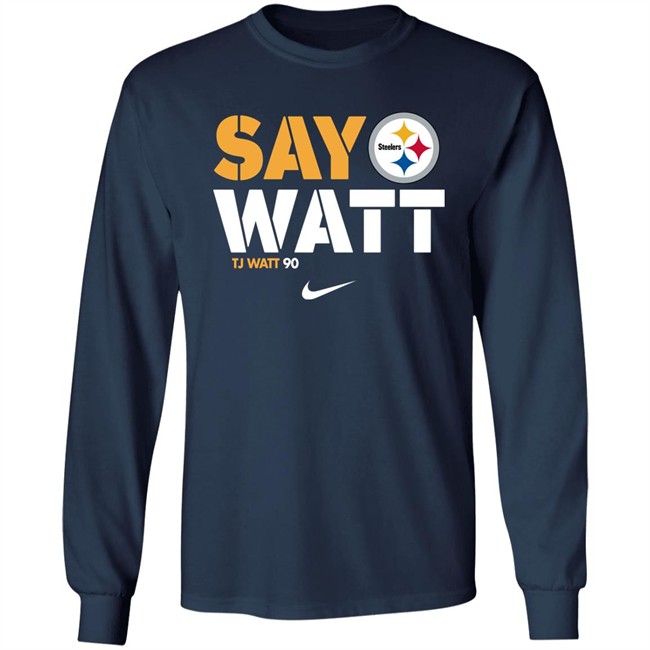 Say Watt Steeders T.J. Watt 90 Pittsburgh T Shirt Mark Kaboly Say Watt Steeders T.J. Watt 90 Pittsburgh T Shirt Mark Kaboly