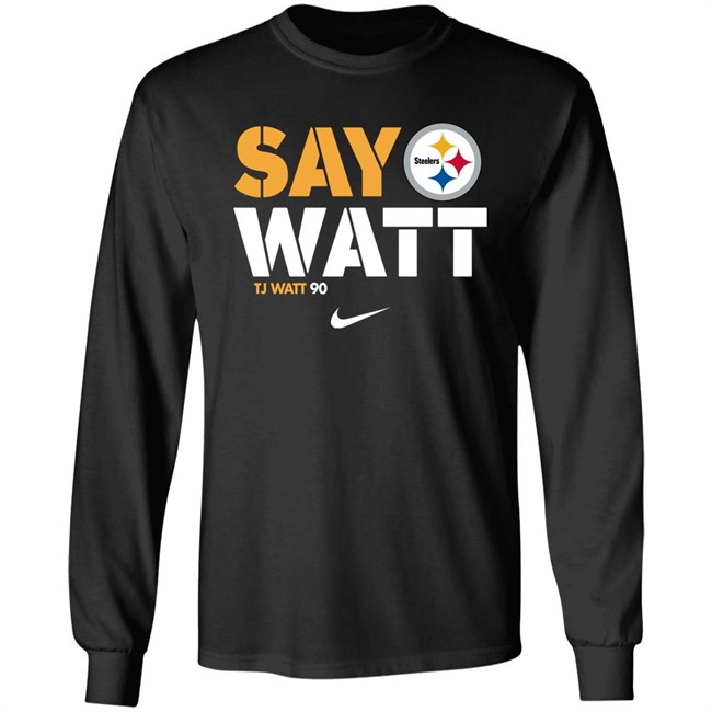 Say Watt Steeders T.J. Watt 90 Pittsburgh T Shirt Mark Kaboly Say Watt Steeders T.J. Watt 90 Pittsburgh T Shirt Mark Kaboly