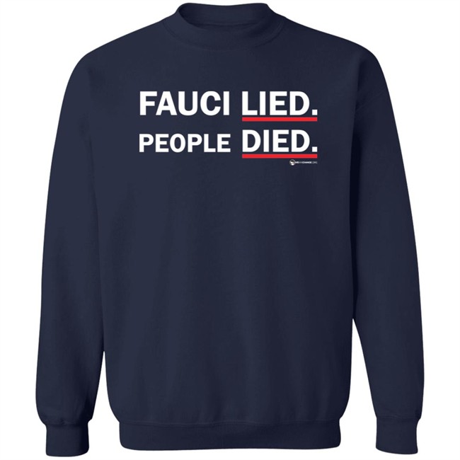 Wearechange Merch Fauci Lied People Died Long Sleeve Shirt Wearechange Merch Fauci Lied People Died Long Sleeve Shirt