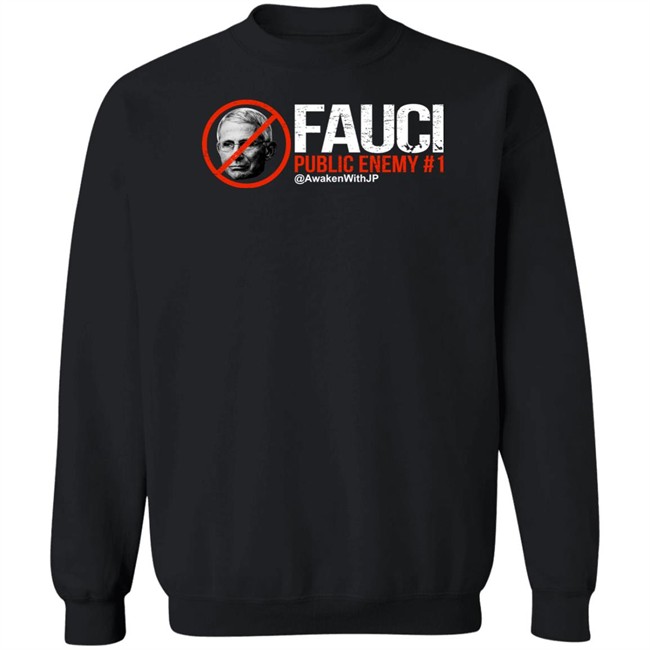 Jp Sears Awaken With Jp Merch Fauci Public Enemy #1 T Shirt Jp Sears Awaken With Jp Merch Fauci Public Enemy #1 T Shirt