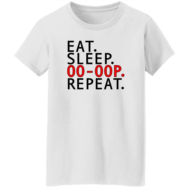 Eat Sleep Oo-Oop Repeat Sweatshirt Jadasoren Eat Sleep Oo-Oop Repeat Sweatshirt Jadasoren