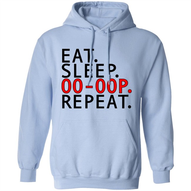 Eat Sleep Oo-Oop Repeat Sweatshirt Jadasoren Eat Sleep Oo-Oop Repeat Sweatshirt Jadasoren