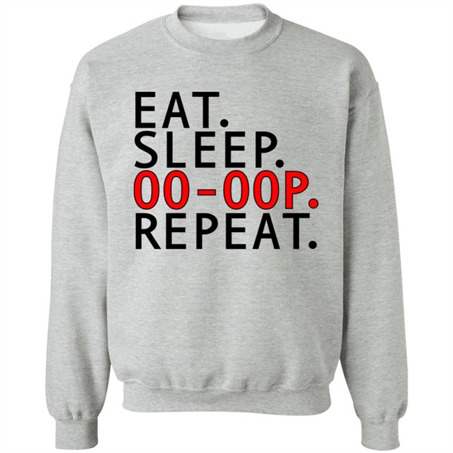 Eat Sleep Oo-Oop Repeat Sweatshirt Jadasoren Eat Sleep Oo-Oop Repeat Sweatshirt Jadasoren