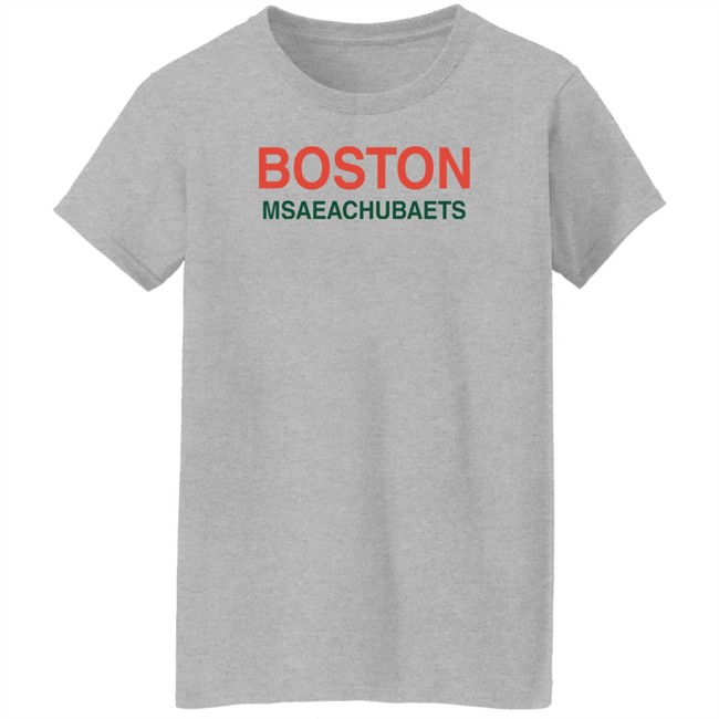 Boston Msaeachubaets T Shirt Boston Msaeachubaets T Shirt