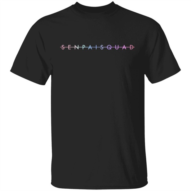 All Eyes On Me Senpai Squad T Shirt