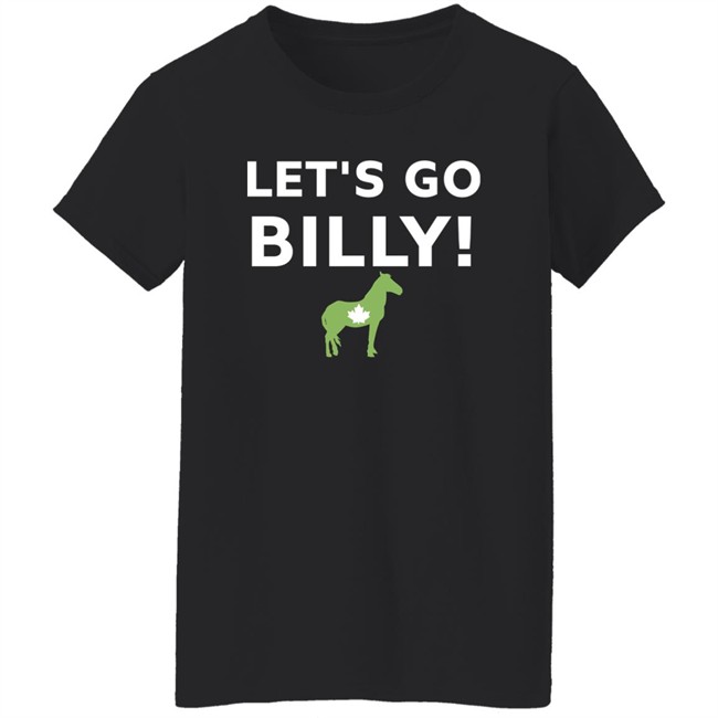 Let's Go Billy T Shirt Tom Tomascol The Gelding Coalition Canada Merch Tgc Let's Go Billy T Shirt Tom Tomascol The Gelding Coalition Canada Merch Tgc