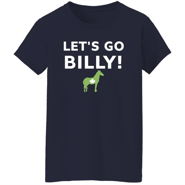 Let's Go Billy T Shirt Tom Tomascol The Gelding Coalition Canada Merch Tgc Let's Go Billy T Shirt Tom Tomascol The Gelding Coalition Canada Merch Tgc