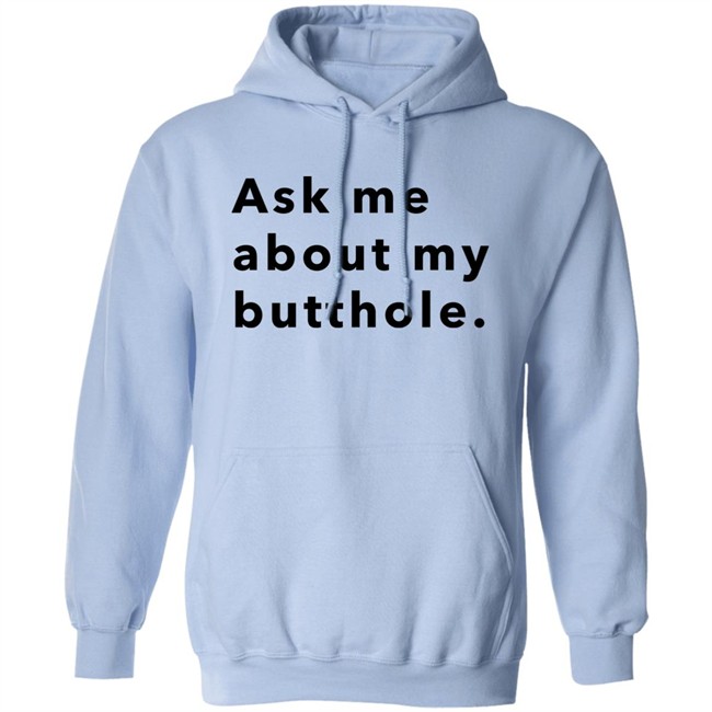 Hello Tushy Store Sam Ask Me About My Butthole Shirt Marisharaygun Hello Tushy Store Sam Ask Me About My Butthole Shirt Marisharaygun