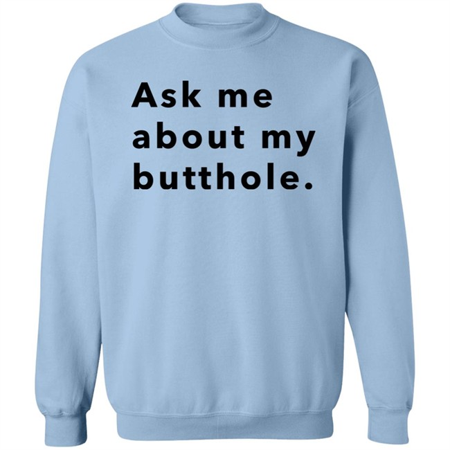 Hello Tushy Store Sam Ask Me About My Butthole Shirt Marisharaygun Hello Tushy Store Sam Ask Me About My Butthole Shirt Marisharaygun