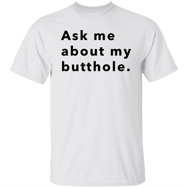 Hello Tushy Store Sam Ask Me About My Butthole Shirt Marisharaygun Hello Tushy Store Sam Ask Me About My Butthole Shirt Marisharaygun
