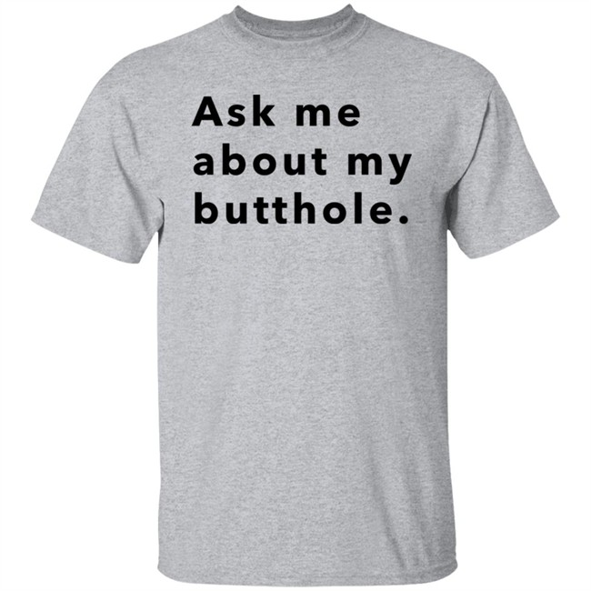 Hello Tushy Store Sam Ask Me About My Butthole Shirt Marisharaygun Hello Tushy Store Sam Ask Me About My Butthole Shirt Marisharaygun