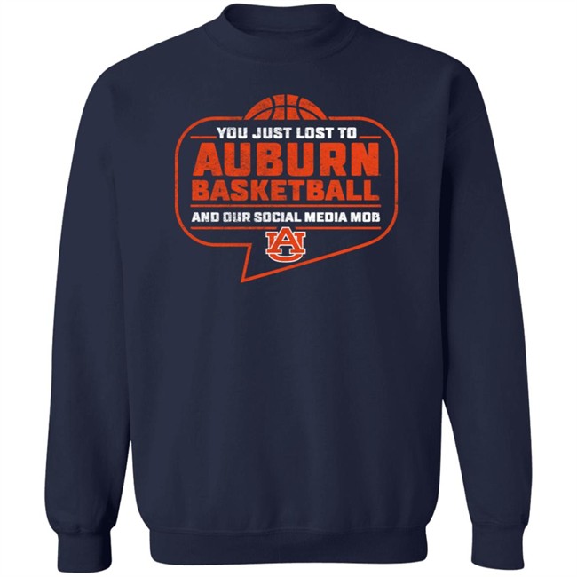 Auburn Tigers Merch Auburn Basketball Social Media Mob T Shirt You Just Lost To Auburn Basketball And Our Social Media Mob Auburn Tigers Merch Auburn Basketball Social Media Mob T Shirt You Just Lost To Auburn Basketball And Our Social Media Mob