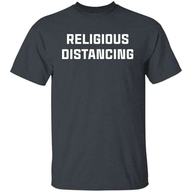 Religious Distancing Shirt Diamond Lynne 1