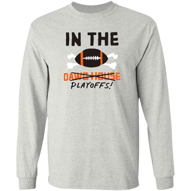 In The Playoffs Dawg House T Shirt In The Playoffs Dawg House T Shirt