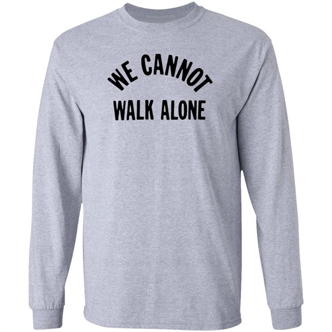 MBK We Cannot Walk Alone T Shirt MBK We Cannot Walk Alone T Shirt
