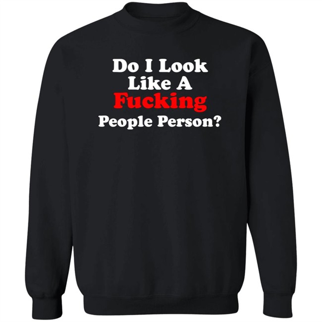 Do I Look Like A Fucking People Person Shirt Lou Vs Wall Street Do I Look Like A Fucking People Person Shirt Lou Vs Wall Street