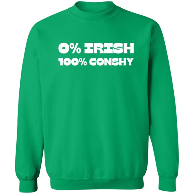 0% Irish 100% Conshy T Shirt 0% Irish 100% Conshy T Shirt