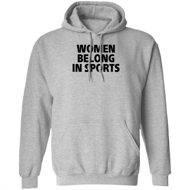 Women Belong In Sports Hoodie Women Belong In Sports Hoodie