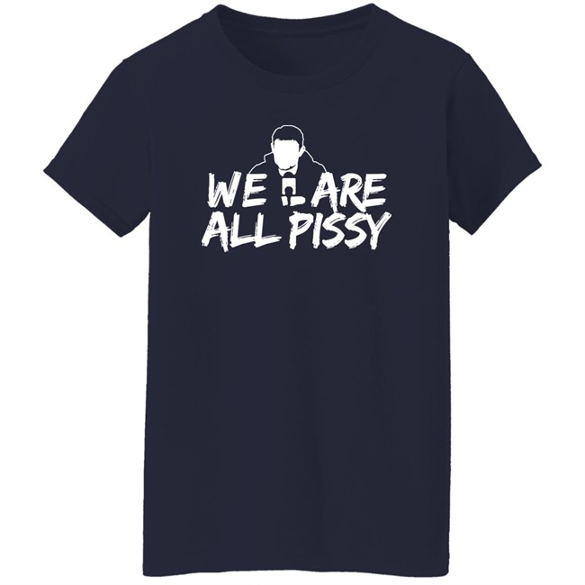 Oilersnation We Are All Pissy T Shirt Nationgear Merch Oilersnation.Com, Oily Since ‘07 Oilersnation We Are All Pissy T Shirt Nationgear Merch Oilersnation.Com, Oily Since ‘07