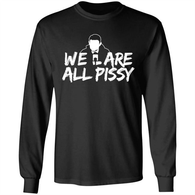 Oilersnation We Are All Pissy T Shirt Nationgear Merch Oilersnation.Com, Oily Since ‘07 Oilersnation We Are All Pissy T Shirt Nationgear Merch Oilersnation.Com, Oily Since ‘07