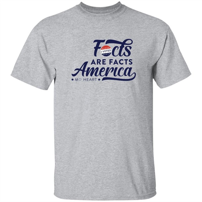 Monique Heart Shop Facts Are Facts Voting America Shirt Monique Heart Shop Facts Are Facts Voting America Shirt