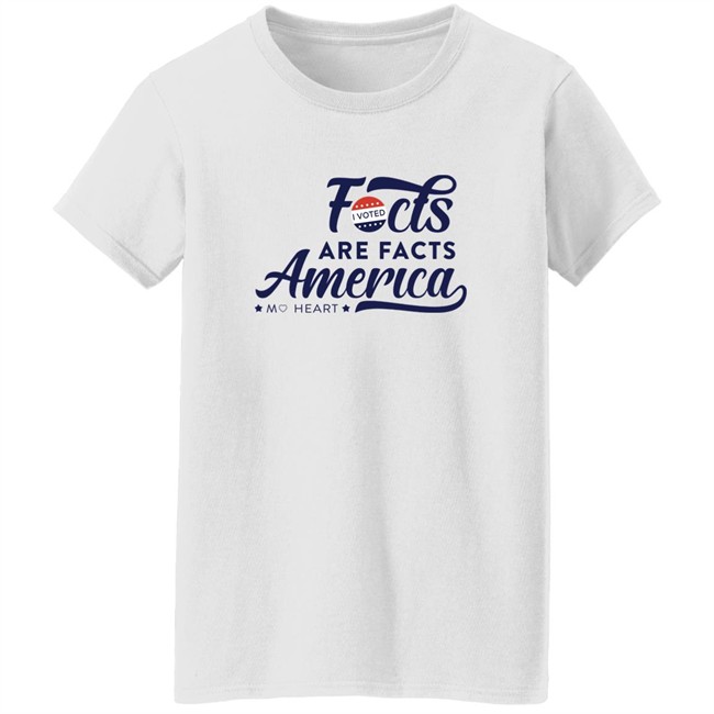 Monique Heart Shop Facts Are Facts Voting America Shirt Monique Heart Shop Facts Are Facts Voting America Shirt