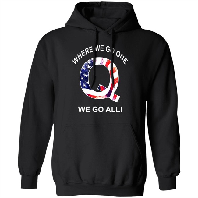 Q Anon Patriotic Flag Where We Go One We Go All Qanon T Shirt Q Anon Patriotic Flag Where We Go One We Go All Qanon T Shirt