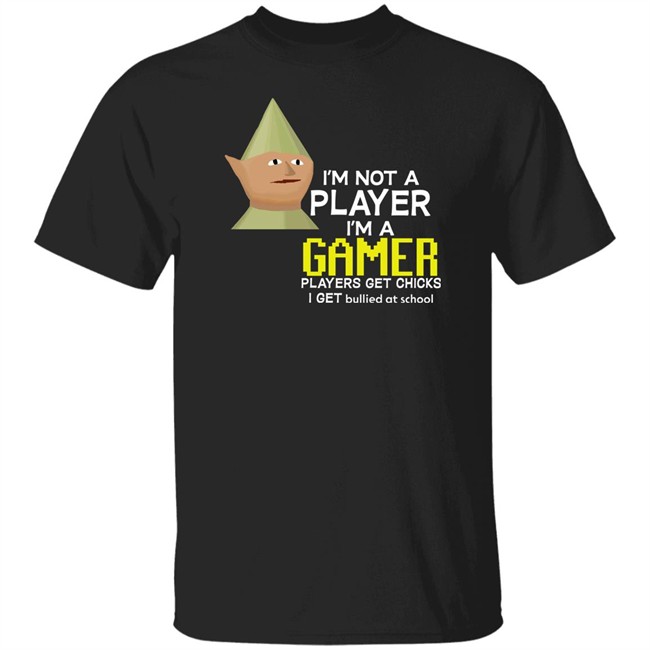 I'm Not A Player I'm A Gamer Players Get Chicks I Get Bullied At School Runescape Tee Shirt Old School Runescape I'm Not A Player I'm A Gamer Players Get Chicks I Get Bullied At School Runescape Tee Shirt Old School Runescape