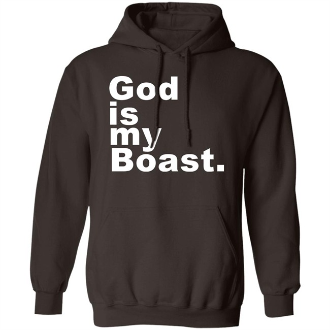 God Is My Boast Hoodie Foggie Art Thou God Is My Boast Hoodie Foggie Art Thou