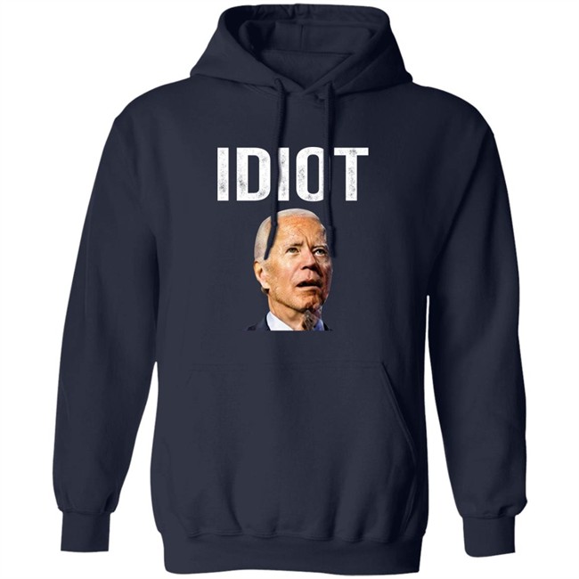 Idiot Joe Biden Shirt Patriot Takes Idiot Joe Biden Shirt Patriot Takes