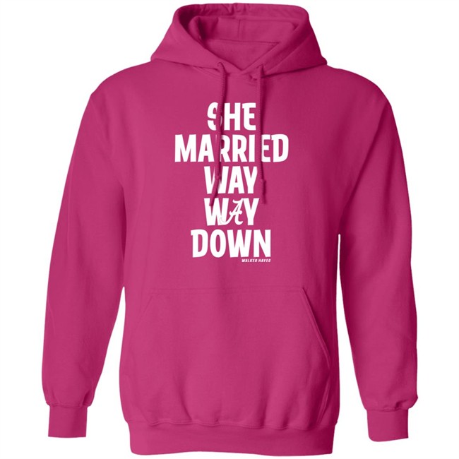 Walker Hayes She Married Way May Down Shirt Walker Hayes She Married Way May Down Shirt