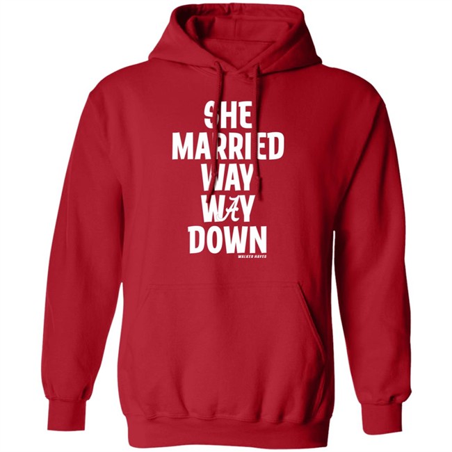 Walker Hayes She Married Way May Down Shirt Walker Hayes She Married Way May Down Shirt