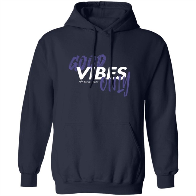 Forward Party Store Good Vibes Only Shirt Andrew Olding Forward Party Store Good Vibes Only Shirt Andrew Olding