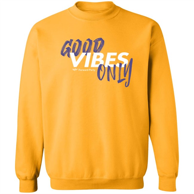 Forward Party Store Good Vibes Only Shirt Andrew Olding Forward Party Store Good Vibes Only Shirt Andrew Olding