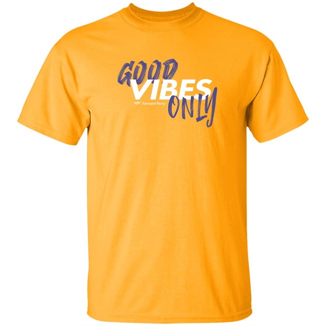 Forward Party Store Good Vibes Only Shirt Andrew Olding