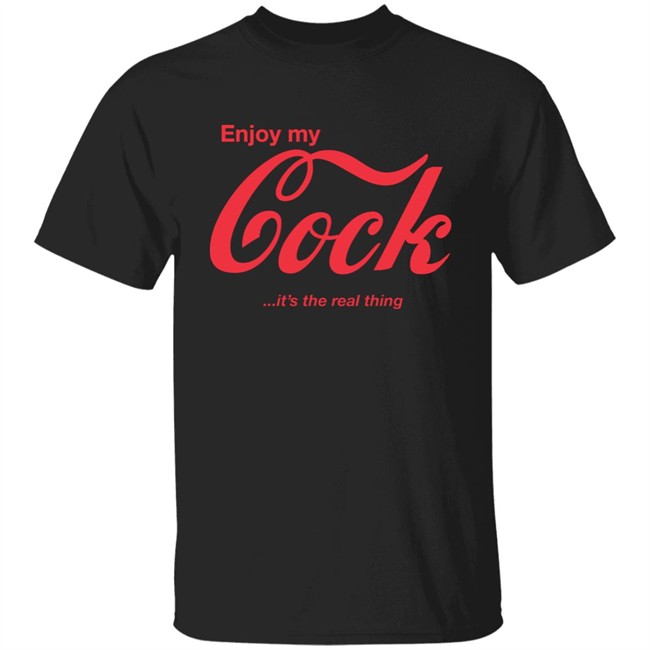 Red Mouse Enjoy My Cock It The Real Thing Shirt