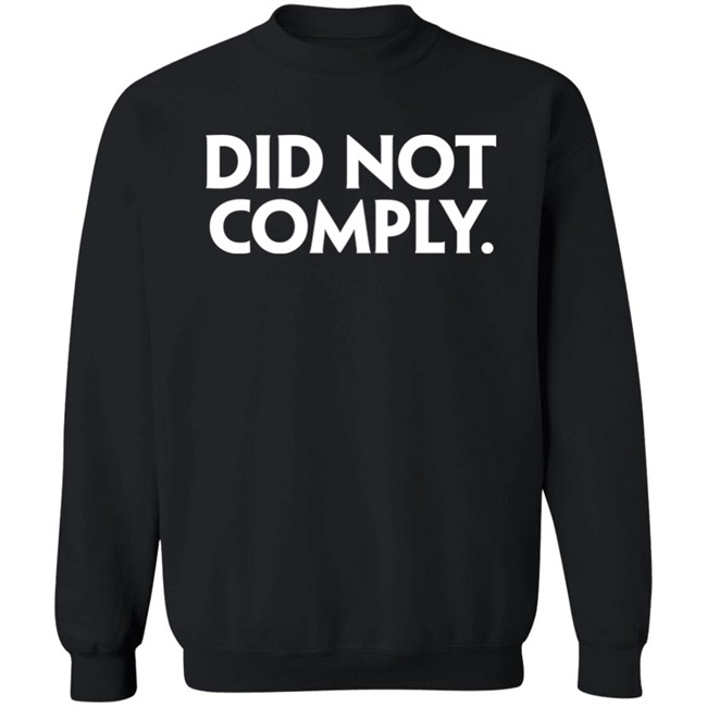 The Daily Wire Merch Did Not Comply T Shirt The Daily Wire Merch Did Not Comply T Shirt