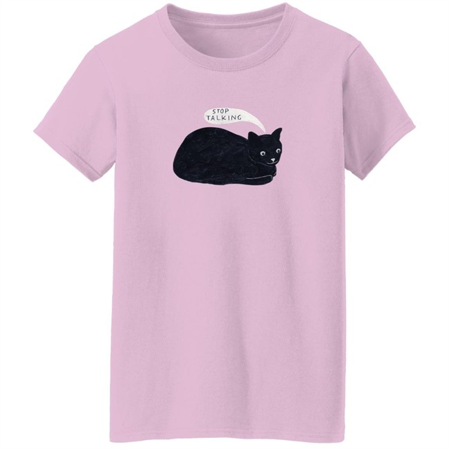 Randall Mann Stop Talking Cat Shirt Randall Mann Stop Talking Cat Shirt